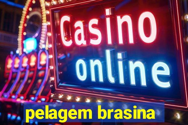 pelagem brasina